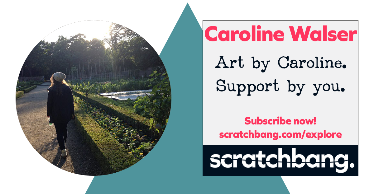Caroline Walser, artist on ScratchBang. Art by Caroline. Support by you. Subscribe now!